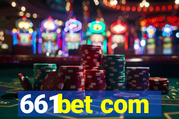 661bet com